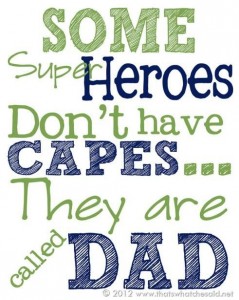 fathers day , heros